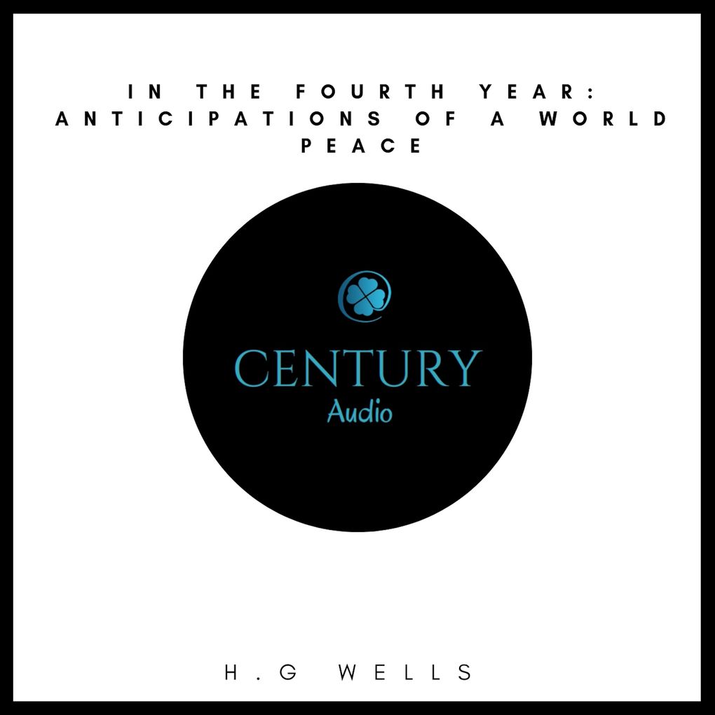 In the Fourth Year: Anticipations of a World Peace