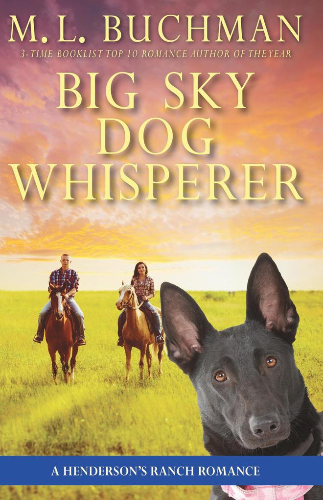 Big Sky Dog Whisperer: A Big Sky Montana Romance (Henderson‘s Ranch #3)