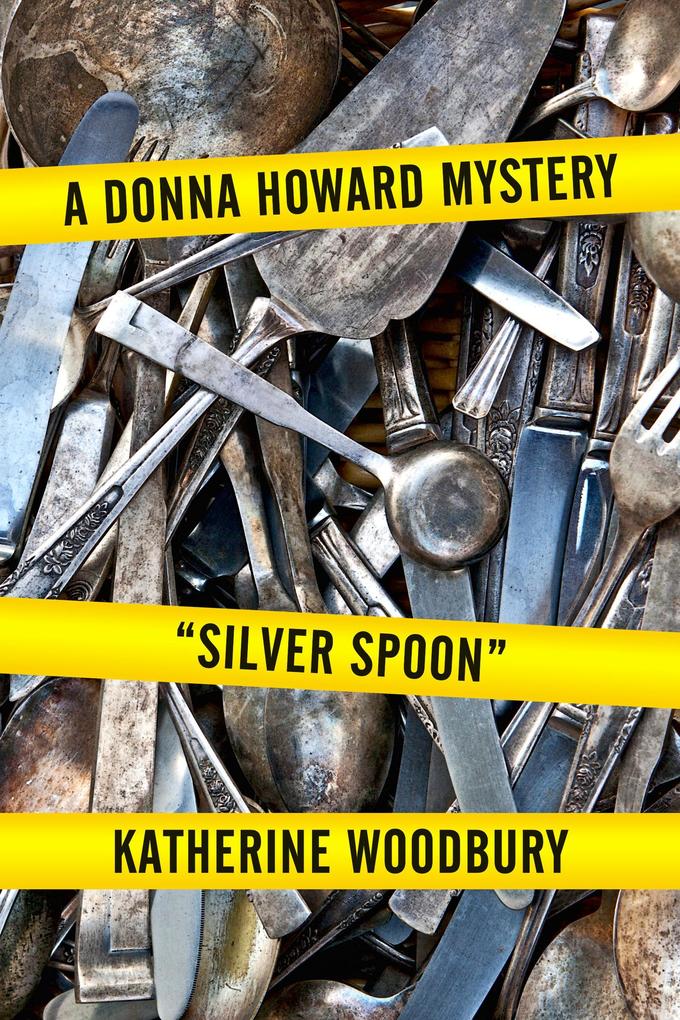 Silver Spoon (Donna Howard Mysteries #2)