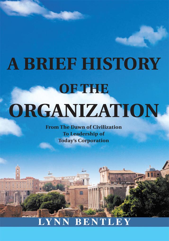 A Brief History of the Organization New Edition