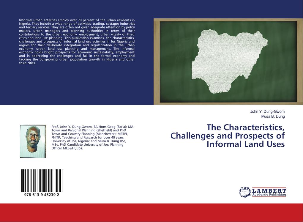 The Characteristics Challenges and Prospects of Informal Land Uses