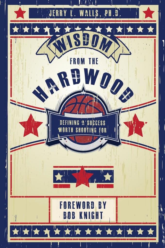Wisdom From the Hardwood