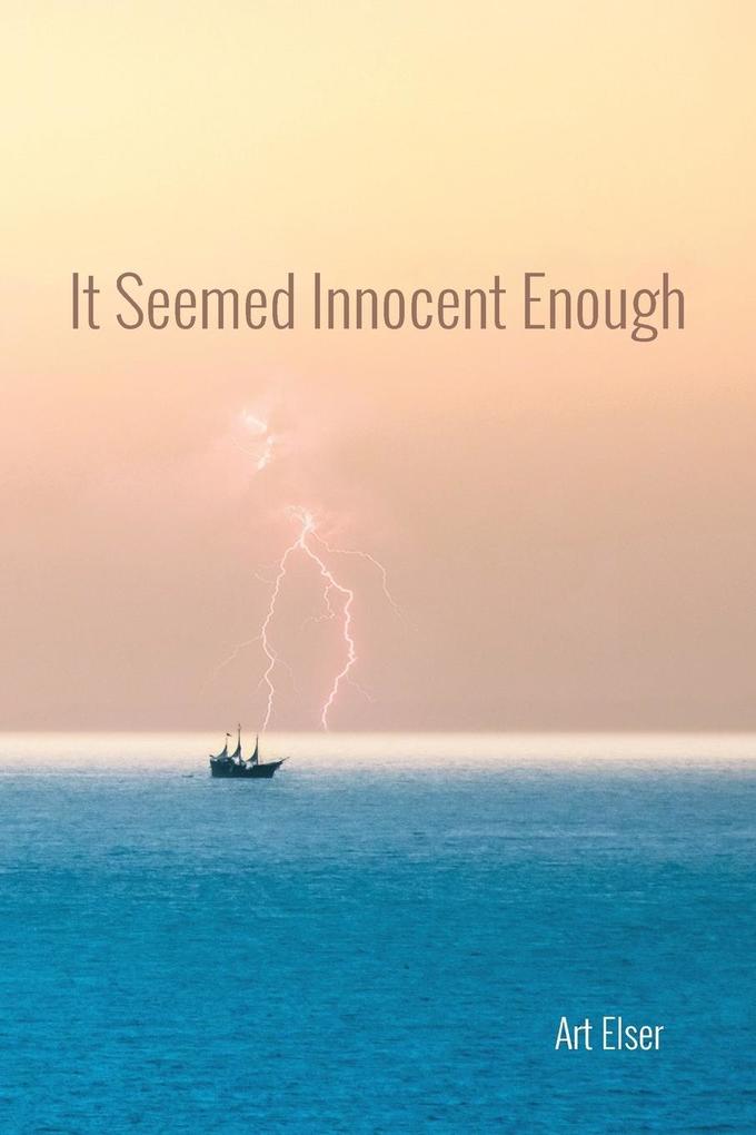 It Seemed Innocent Enough