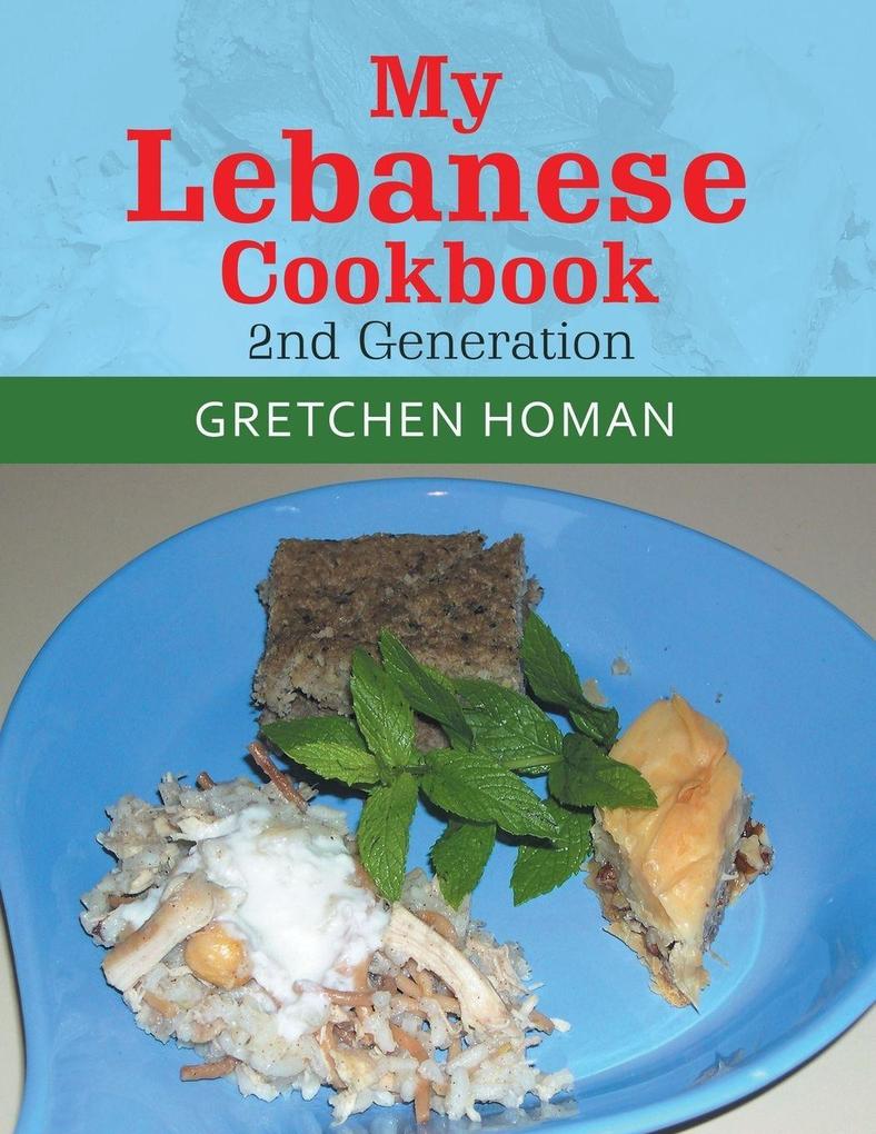 My Lebanese Cookbook 2Nd Generation
