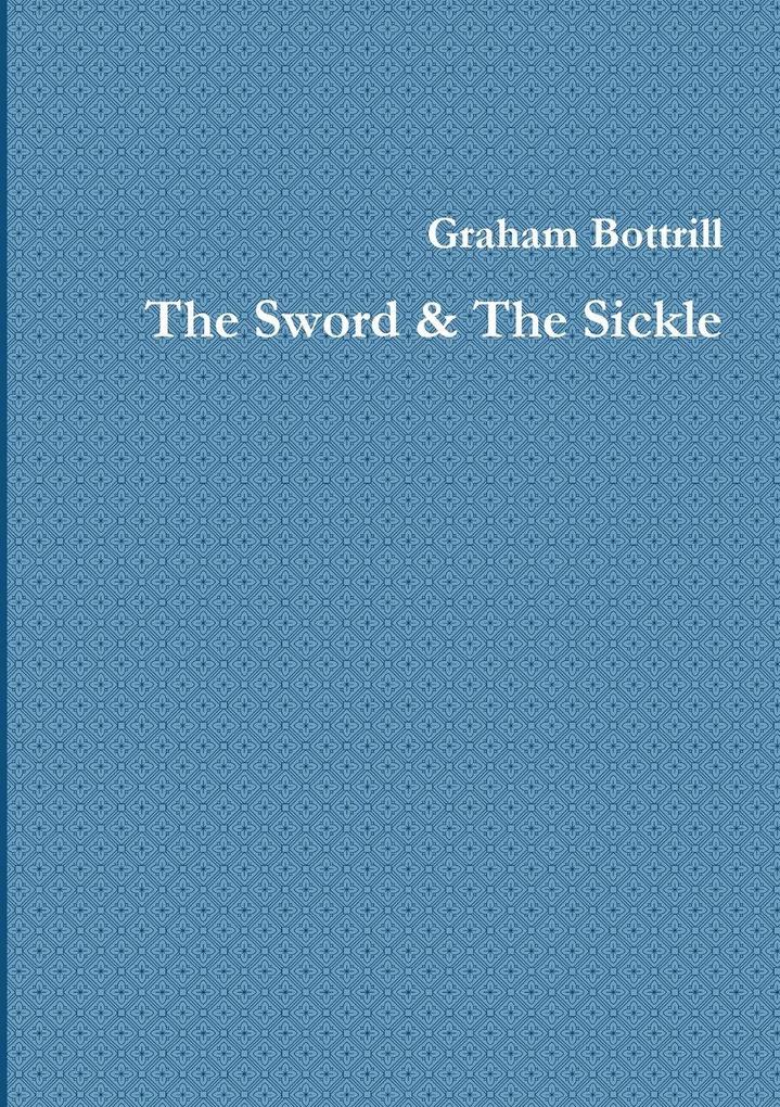 The Sword & The Sickle