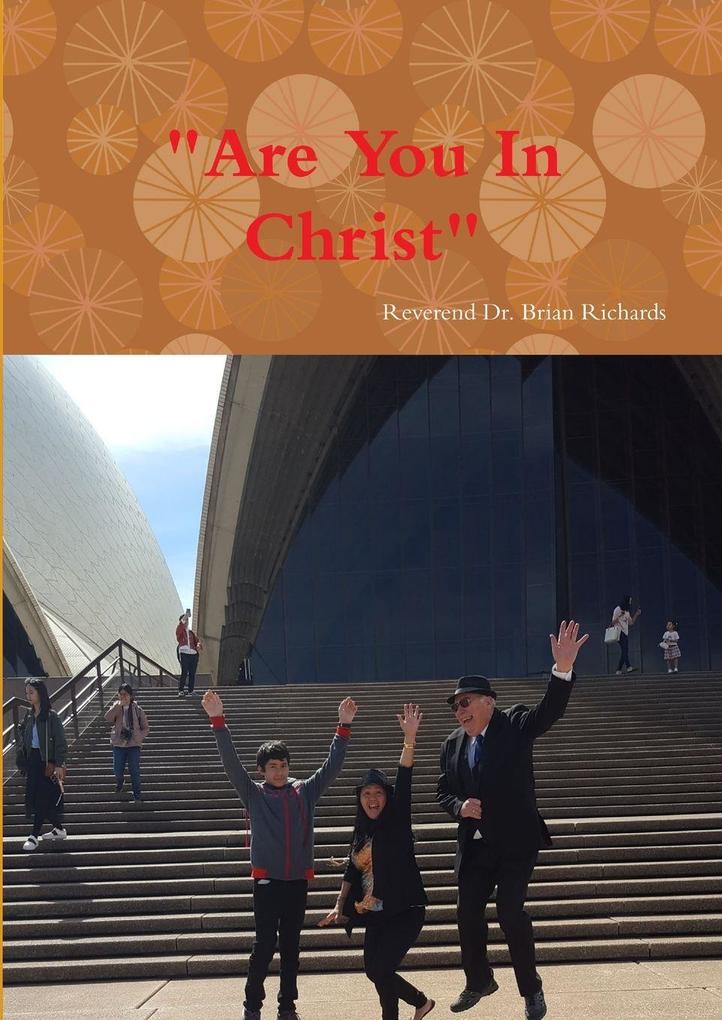 'Are You In Christ'