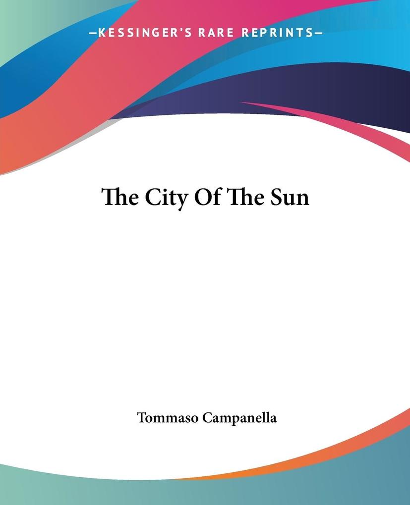The City Of The Sun - Tommaso Campanella