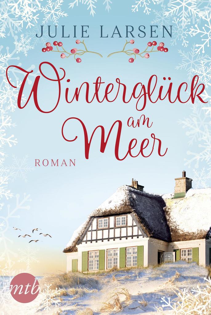 Julie Larsen Winterglück am Meer: 