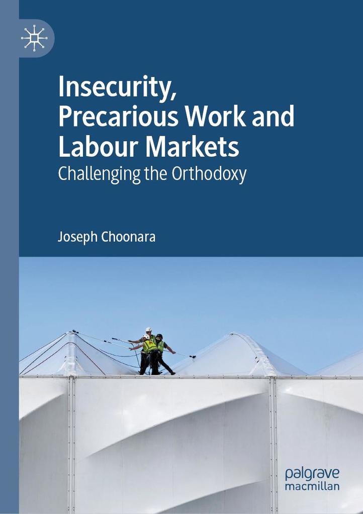 Insecurity Precarious Work and Labour Markets
