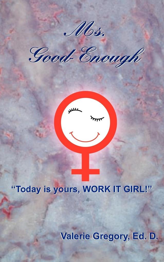 Ms. Good-Enough