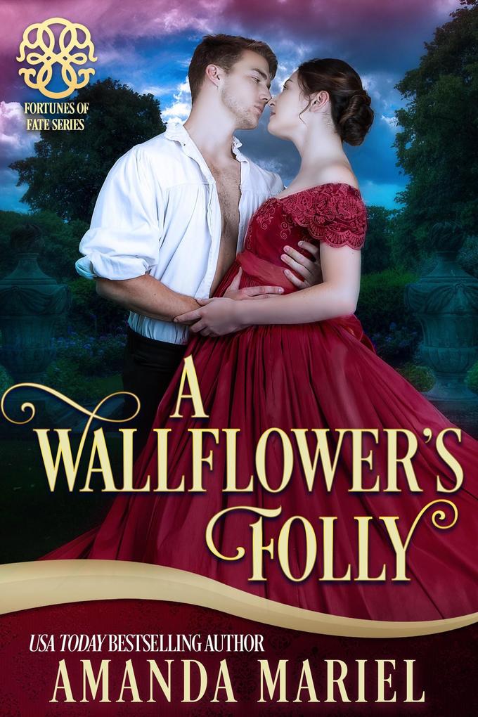 A Wallflower‘s Folly (Fated for a Rogue #1)