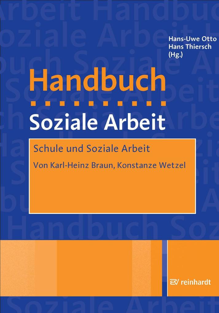 Schule und Soziale Arbeit - Karl-Heinz Braun/ Konstanze Wetzel