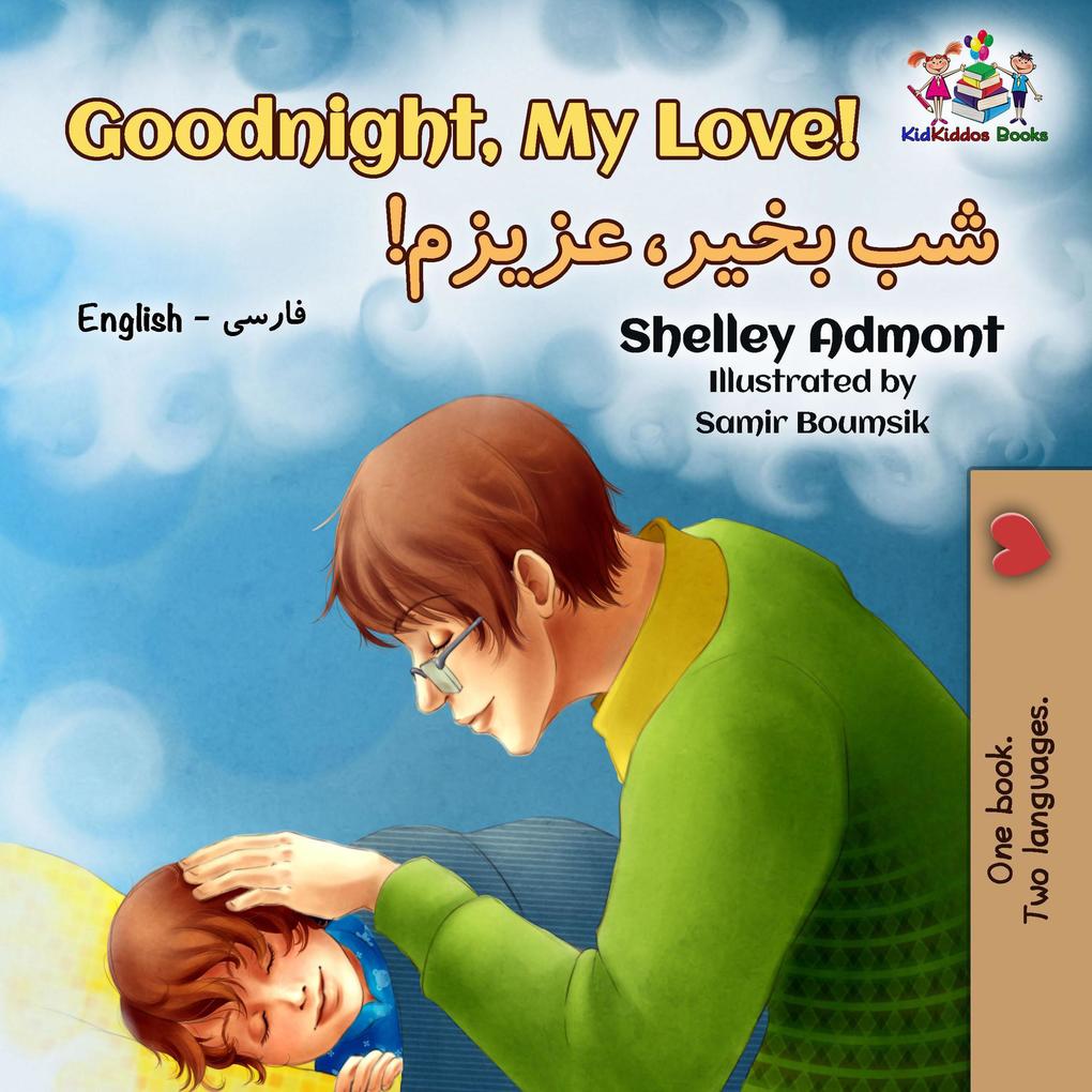 Goodnight My Love! (English Farsi Bilingual Collection)
