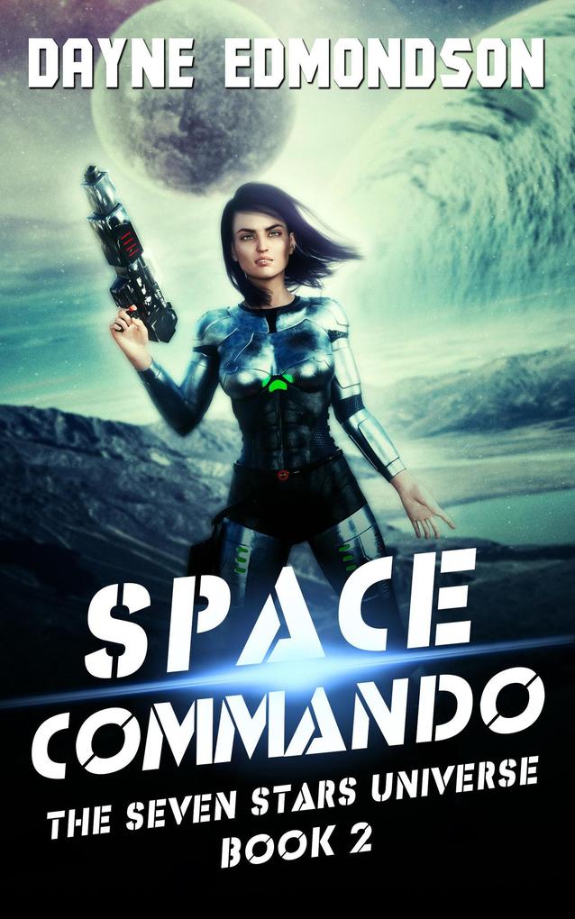 Space Commando (The Seven Stars Universe #2)