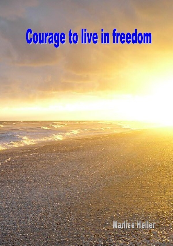 Image of Courage to live in freedom