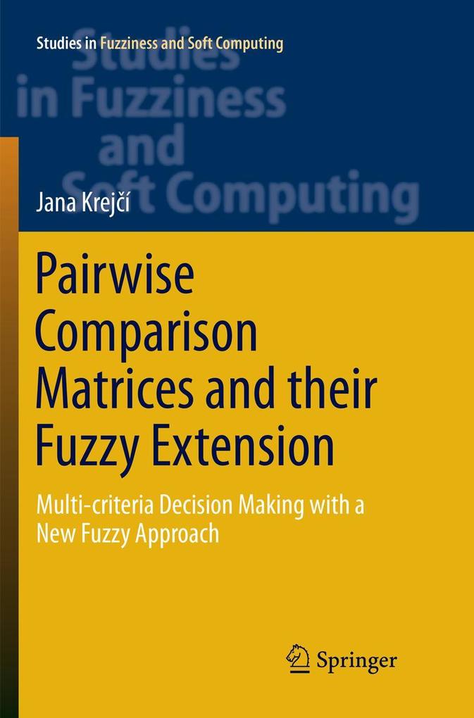 Pairwise Comparison Matrices and their Fuzzy Extension