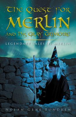 The Quest for Merlin and His Gray Grimoire: