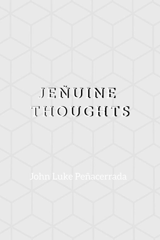 Je?uine Thoughts