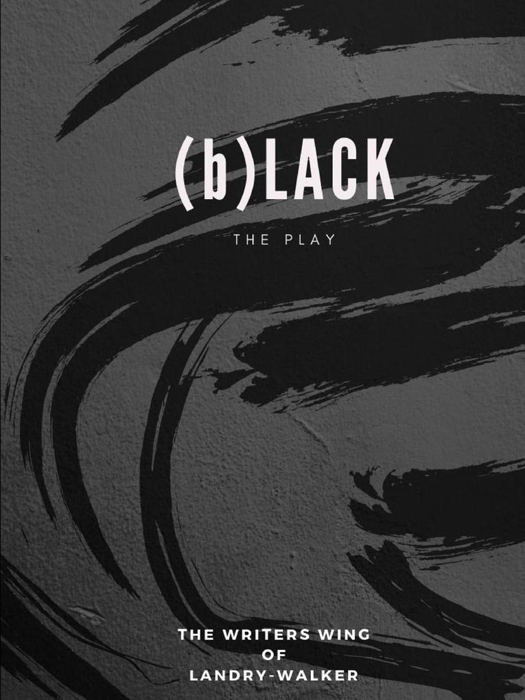 (b)LACK