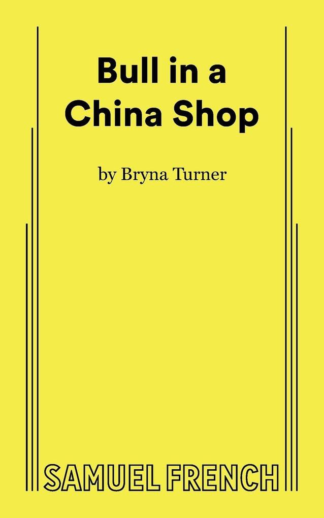 Bull in a China Shop