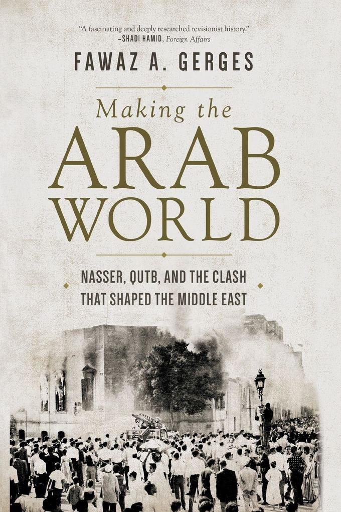 Princeton University Press Making The Arab World