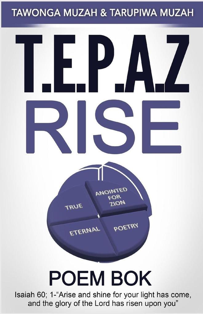 T.E.P.A.Z Rise