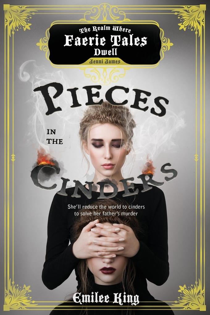 Pieces in the Cinders Season One (A Faerie Tales Series)