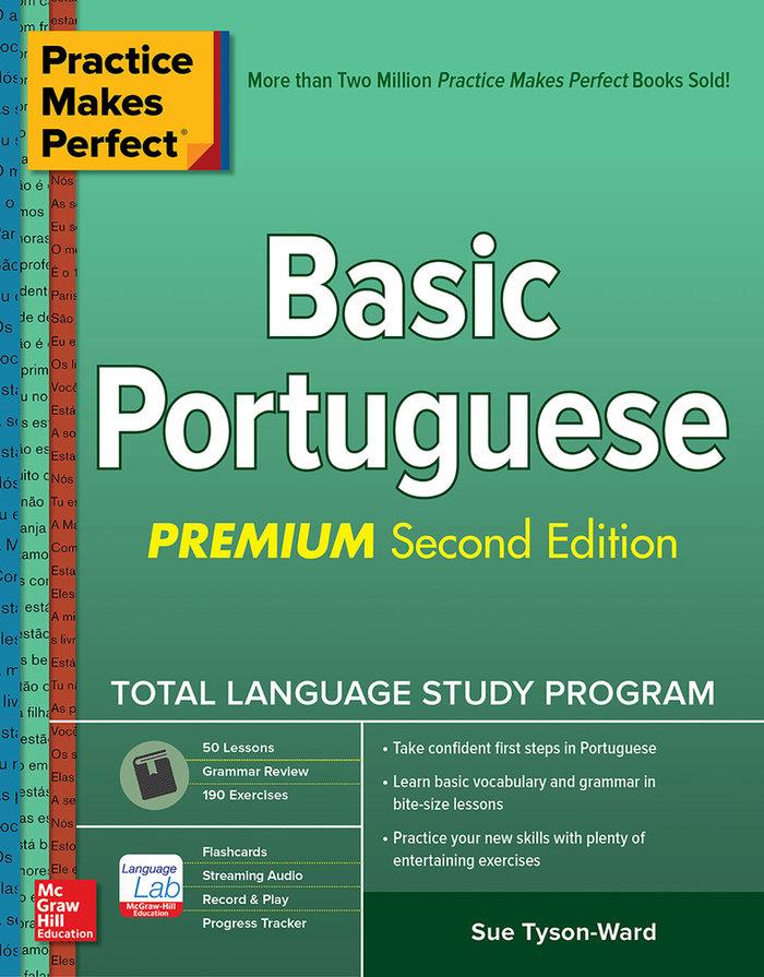 Practice Makes Perfect: Basic Portuguese Premium Second Edition