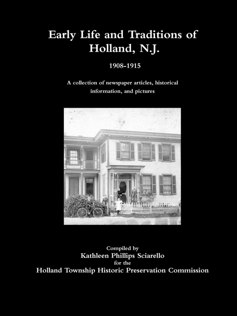 Early Life and Traditions of Holland N.J. 1908-1915