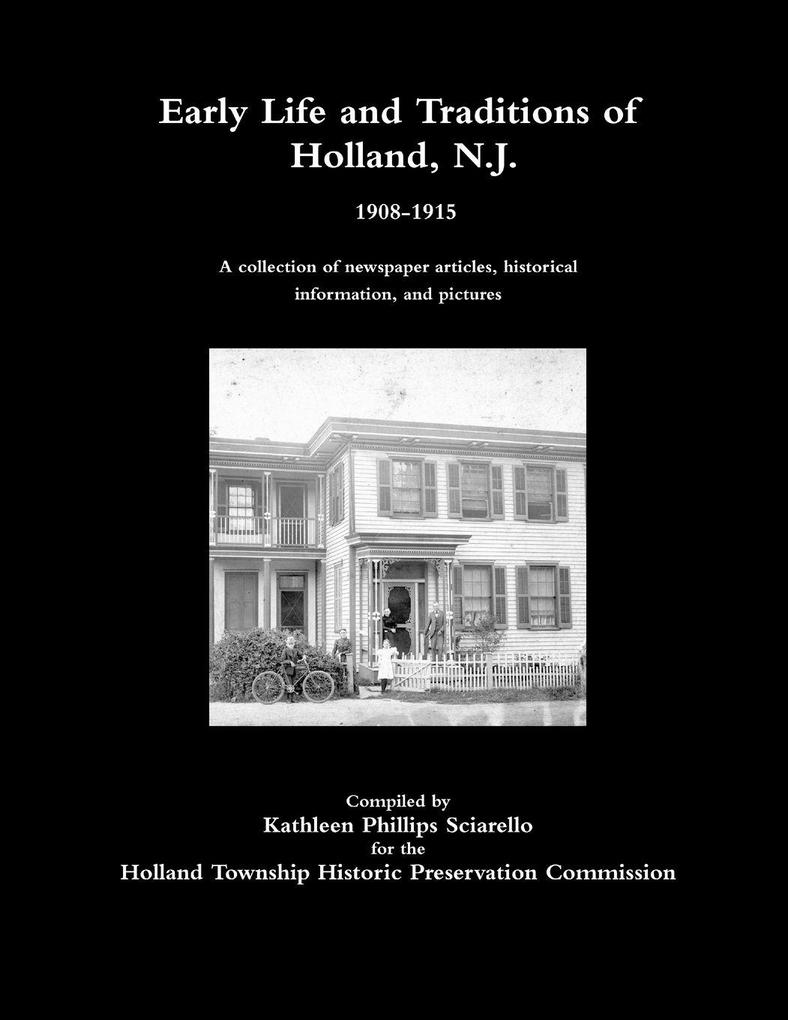 Early Life and Traditions of Holland N.J. 1908-1915