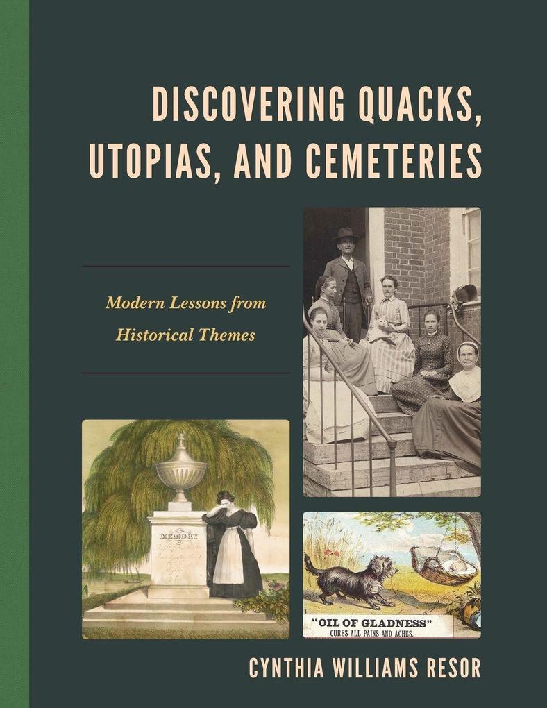 Discovering Quacks Utopias and Cemeteries