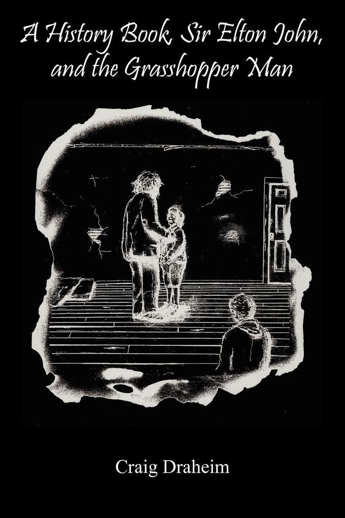 A History Book Sir Elton John and the Grasshopper Man