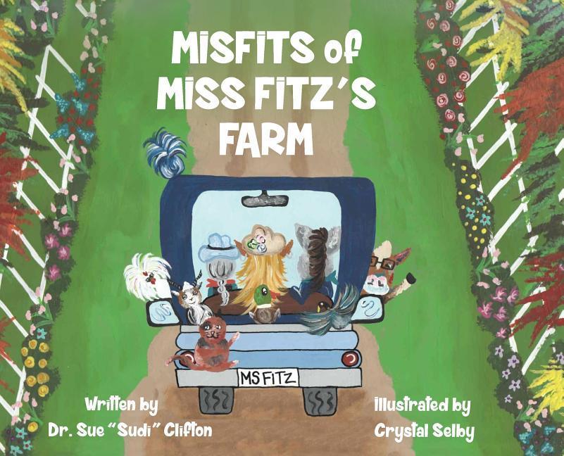 MISFITS of MISS FITZ‘S FARM