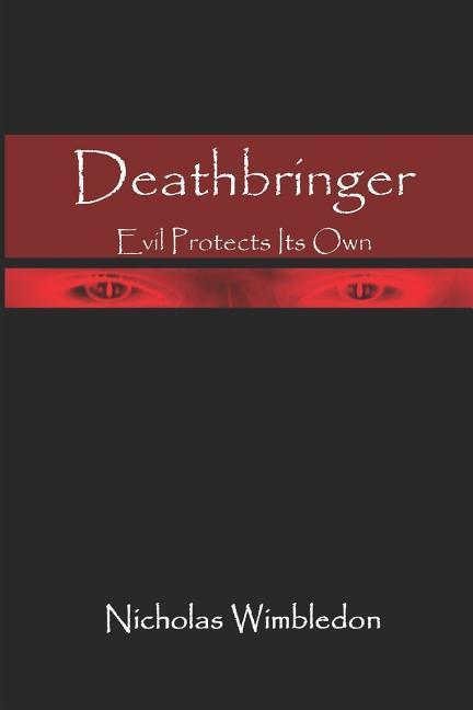 Deathbringer: Evil Protects Its Own