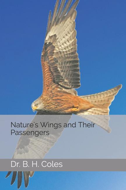 Nature‘s Wings and Their Passengers