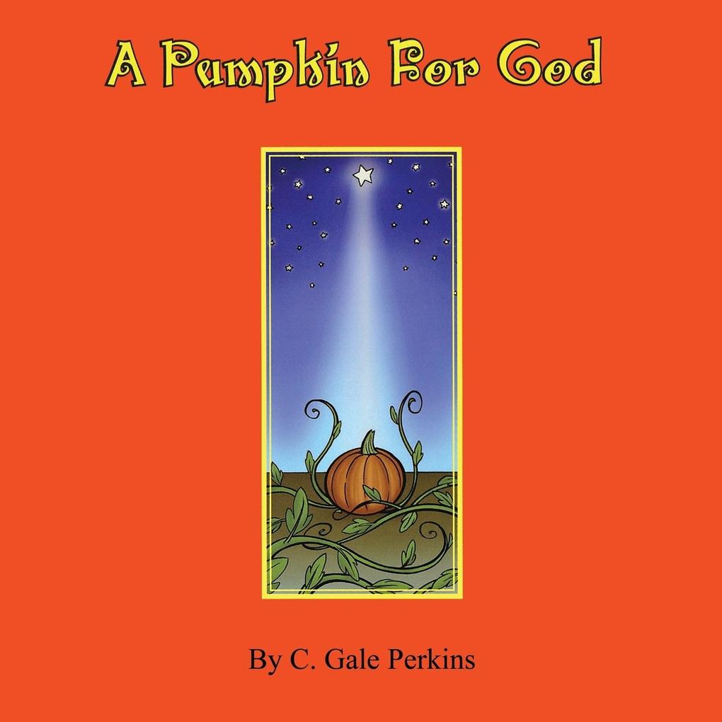 A Pumpkin for God