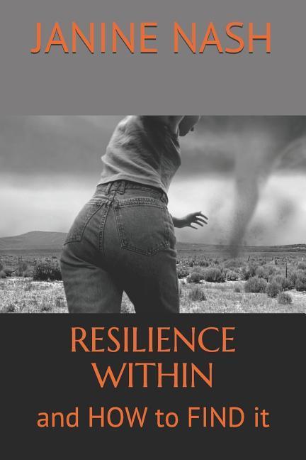 Resilience Within: And How to Find It