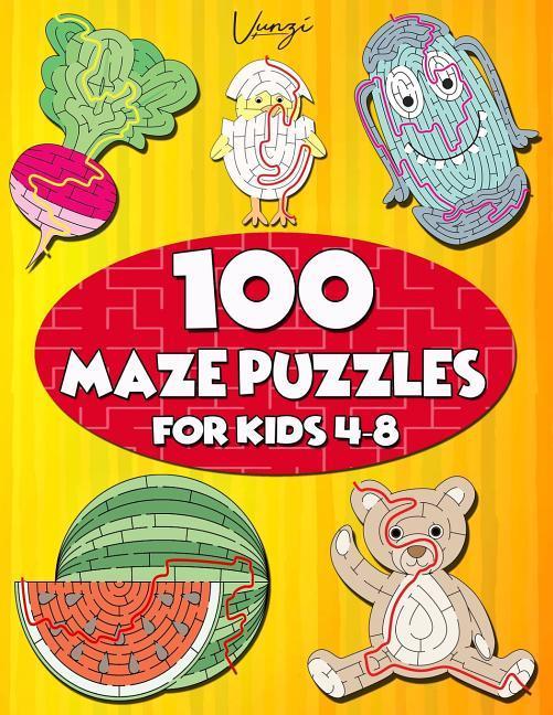 100 Maze Puzzles for Kids 4-8: Maze Activity Book for Kids. Great for Developing Problem Solving Skills Spatial Awareness and Critical Thinking Ski