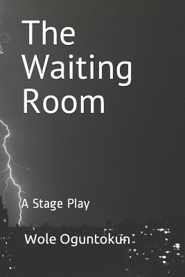 The Waiting Room: A Stage Play