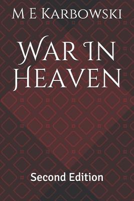 War in Heaven: Second Edition