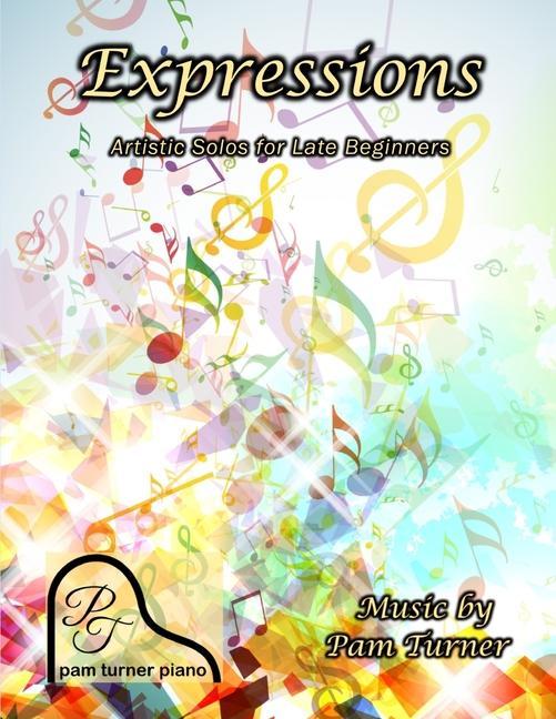 Expressions: Artistic Solos for Late Beginners