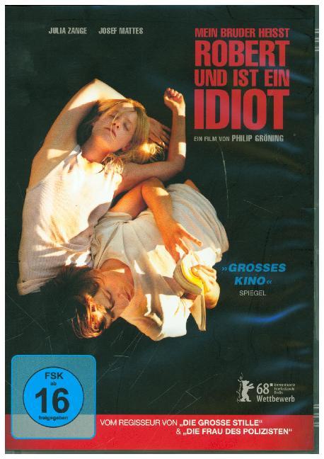 Mein Bruder heisst Robert und ist ein Idiot