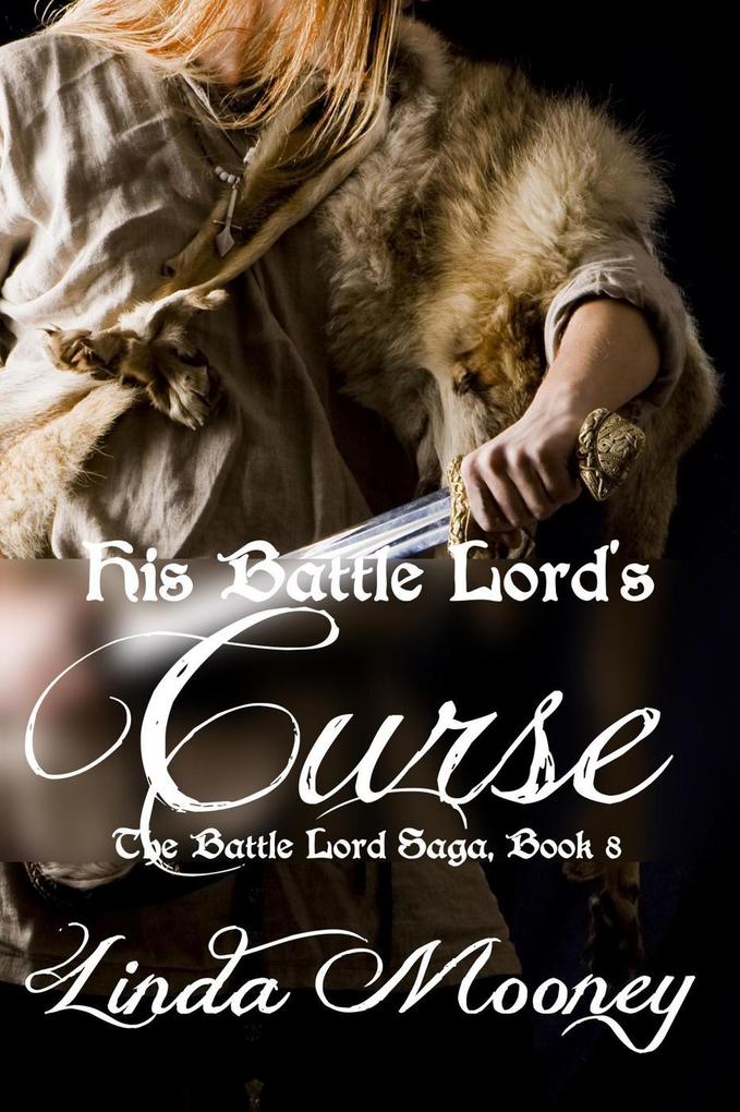 His Battle Lord‘s Curse (The Battle Lord Saga #8)