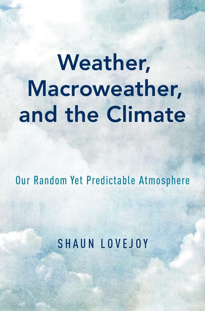 Weather Macroweather and the Climate