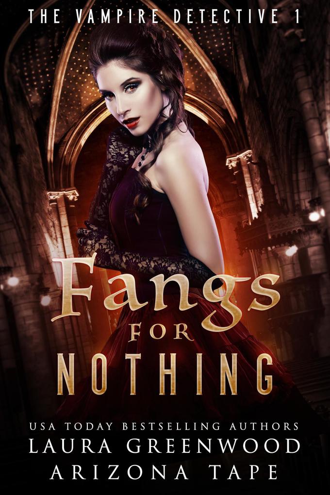 Fangs For Nothing (The Vampire Detective #1)