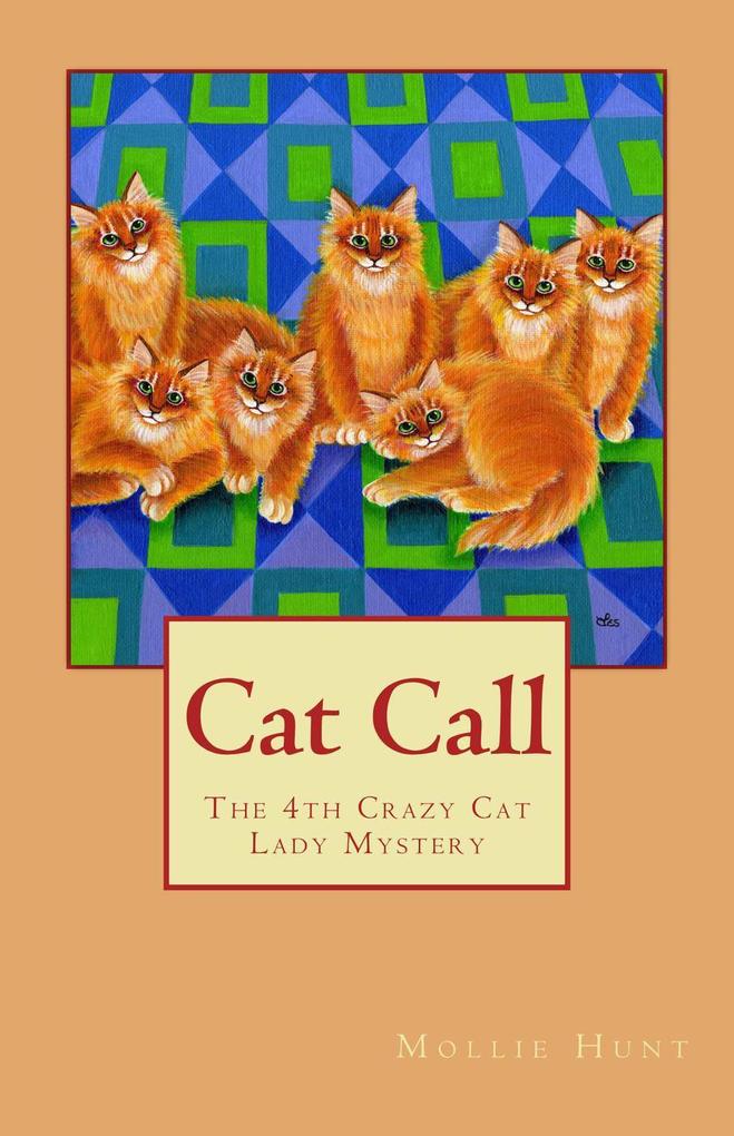 Cat Call (Crazy Cat Lady cozy mysteries #4)