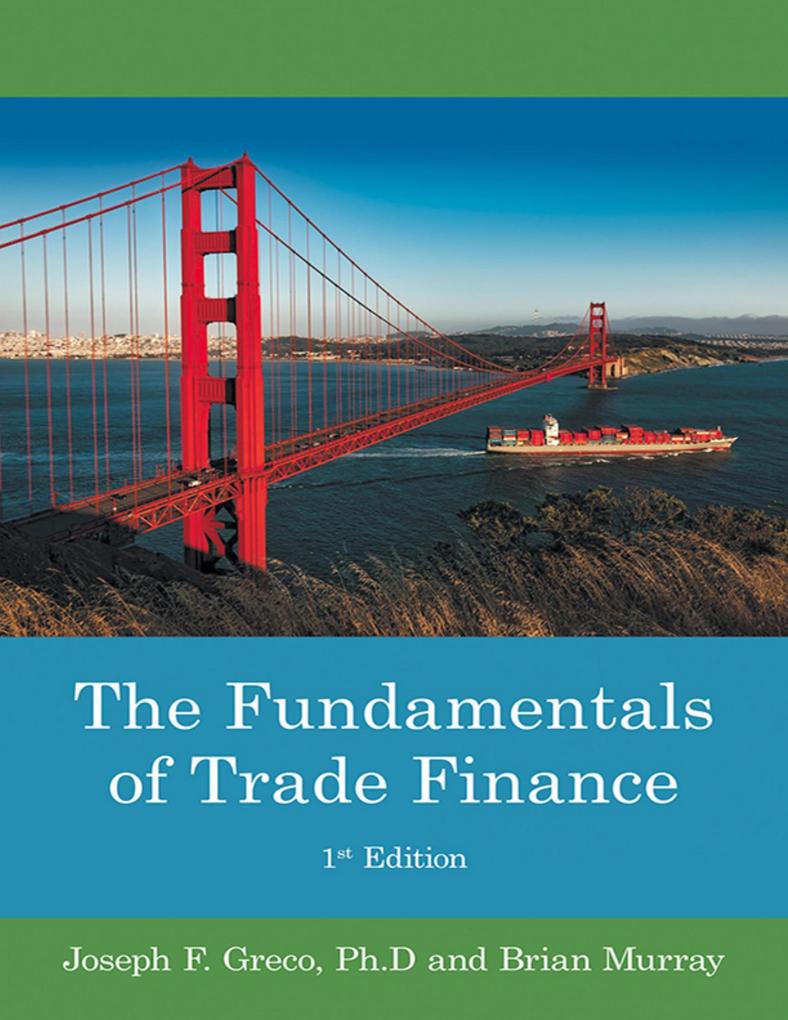 The Fundamentals of Trade Finance: 1st Edition