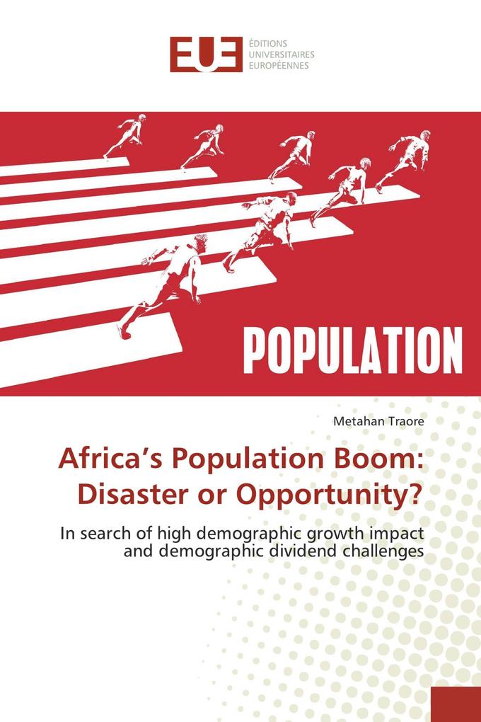 Africa's Population Boom: Disaster or Opportunity?