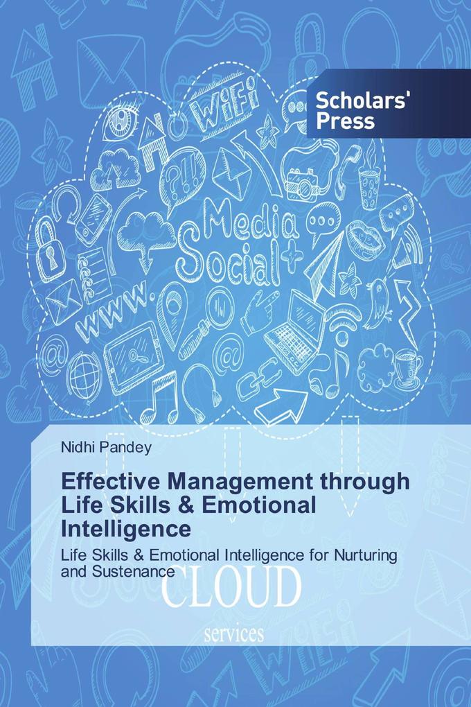 Effective Management through Life Skills & Emotional Intelligence