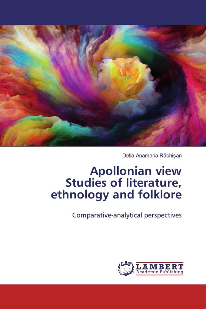Apollonian view Studies of literature ethnology and folklore